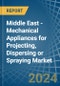 Middle East - Mechanical Appliances for Projecting, Dispersing or Spraying - Market Analysis, forecast, Size, Trends and Insights - Product Thumbnail Image