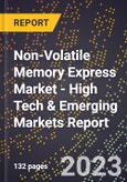 2023 Global Forecast for Non-Volatile Memory Express (NVME) Market (2024-2029 Outlook) - High Tech & Emerging Markets Report- Product Image