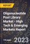 2023 Global Forecast for Oligonucleotide Pool Library Market (2024-2029 Outlook) - High Tech & Emerging Markets Report - Product Image