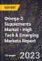 2023 Global Forecast for Omega-3 Supplements Market (2024-2029 Outlook) - High Tech & Emerging Markets Report - Product Thumbnail Image