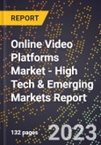 2023 Global Forecast for Online Video Platforms Market (2024-2029 Outlook) - High Tech & Emerging Markets Report- Product Image