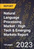 2023 Global Forecast for Natural Language Processing Market (2024-2029 Outlook) - High Tech & Emerging Markets Report- Product Image