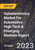 2023 Global Forecast for Optoelectronics Market For Automotive (2024-2029 Outlook) - High Tech & Emerging Markets Report- Product Image