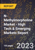 2023 Global Forecast for N-Methylmorpholine (NMM) (Cas 109-02-4) Market (2024-2029 Outlook) - High Tech & Emerging Markets Report- Product Image