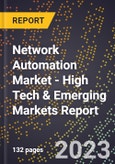 2023 Global Forecast for Network Automation Market (2024-2029 Outlook) - High Tech & Emerging Markets Report- Product Image