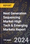 2024 Global Forecast for Next Generation Sequencing (Ngs) Market (2025-2030 Outlook)-High Tech & Emerging Markets Report - Product Thumbnail Image
