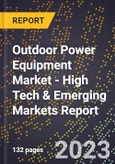 2023 Global Forecast for Outdoor Power Equipment Market (2024-2029 Outlook) - High Tech & Emerging Markets Report- Product Image