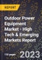 2023 Global Forecast for Outdoor Power Equipment Market (2024-2029 Outlook) - High Tech & Emerging Markets Report - Product Image