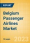 Belgium Passenger Airlines Market Size by Passenger Type (Business and Leisure), Airline Categories (Low Cost, Full Service, Charter), Seats, Load Factor, Passenger Kilometres, and Forecast to 2026 - Product Image