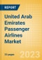 United Arab Emirates (UAE) Passenger Airlines Market Size by Passenger Type (Business and Leisure), Airline Categories (Low Cost, Full Service, Charter), Seats, Load Factor, Passenger Kilometres, and Forecast to 2026 - Product Thumbnail Image