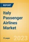 Italy Passenger Airlines Market Size by Passenger Type (Business and Leisure), Airline Categories (Low Cost, Full Service, Charter), Seats, Load Factor, Passenger Kilometres, and Forecast to 2026 - Product Image