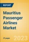Mauritius Passenger Airlines Market Size by Passenger Type (Business and Leisure), Airline Categories (Low Cost, Full Service, Charter), Seats, Load Factor, Passenger Kilometres, and Forecast to 2026 - Product Image