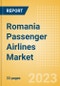 Romania Passenger Airlines Market Size by Passenger Type (Business and Leisure), Airline Categories (Low Cost, Full Service, Charter), Seats, Load Factor, Passenger Kilometres, and Forecast to 2026 - Product Image