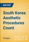 South Korea Aesthetic Procedures Count by Segments (Aesthetic Injectable Procedures and Aesthetic Implant Procedures) and Forecast to 2030 - Product Thumbnail Image