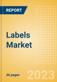 Labels Market Summary, Competitive Analysis and Forecast to 2027- Product Image