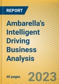 Ambarella's Intelligent Driving Business Analysis Report, 2022-2023- Product Image