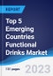 Top 5 Emerging Countries Functional Drinks Market Summary, Competitive Analysis and Forecast, 2017-2026 - Product Image
