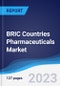 BRIC Countries (Brazil, Russia, India, China) Pharmaceuticals Market Summary, Competitive Analysis and Forecast, 2018-2027 - Product Image