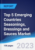 Top 5 Emerging Countries Seasonings, Dressings and Sauces Market Summary, Competitive Analysis and Forecast to 2027- Product Image