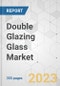 Double Glazing Glass Market - Global Industry Analysis, Size, Share, Growth, Trends, and Forecast, 2023-2031 - Product Image