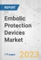Embolic Protection Devices Market - Global Industry Analysis, Size, Share, Growth, Trends, and Forecast, 2023-2031 - Product Image