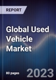 Global Used Vehicle Market Outlook to 2027- Product Image