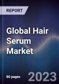 Global Hair Serum Market Outlook to 2027- Product Image