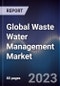 Global Waste Water Management Market - Product Image