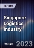 Singapore Logistics Industry Outlook to 2028- Product Image