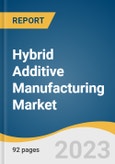 Hybrid Additive Manufacturing Market Size, Share & Trends Analysis Report By Material (Titanium, Aluminum, Steel, Nickel, Others), By End-use, By Region, And Segment Forecasts, 2023-2030- Product Image