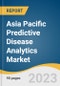 Asia Pacific Predictive Disease Analytics Market Size, Share & Trends Analysis Report By Deployment (On-premise, Cloud-based), By End-use (Healthcare Providers, Healthcare Payers), By Component, And Segment Forecasts, 2023-2030 - Product Image