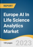 Europe AI In Life Science Analytics Market Size, Share & Trends Analysis Report By Application (Target Identification / Translational Research, Net Zero & Sustainability), By Country, And Segment Forecasts, 2023-2030- Product Image
