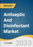 Antiseptic And Disinfectant Market Size, Share & Trends Analysis Report By Type (Quaternary Ammonium Compounds), By Product (Enzymatic Cleaners), By End-use, By Sales Channel, By Region, And Segment Forecasts, 2023-2030- Product Image