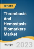 Thrombosis And Hemostasis Biomarkers Market Size, Share & Trends Analysis Report By Product (Analyzers, Reagents & Consumables), By Test Location, By Test Type, By Application, By End-use, By Region, And Segment Forecasts, 2023-2030- Product Image
