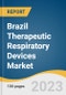 Brazil Therapeutic Respiratory Devices Market Size, Share & Trends Analysis Report By Product (Oxygen Concentrator, Nebulizer, Humidifier), By Technology Type, By Filter, And Segment Forecasts, 2023-2030 - Product Image