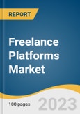 Freelance Platforms Market Size, Share & Trends Analysis Report By Component (Platform, Services), By End-user, By Application (Web & Graphic Design, Project Management), By Region, And Segment Forecasts, 2023-2030- Product Image