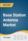 Base Station Antenna Market Size, Share & Trends Analysis Report By Offering, By Technology, By Provision, By Application, By Region, And Segment Forecasts, 2023-2030- Product Image