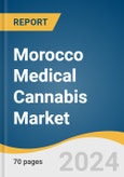 Morocco Medical Cannabis Market Size, Share & Trends Analysis Report By Product (Flower, Oil & Tinctures) And By Application (Chronic Pain, Tourette's, Arthritis, Diabetes, Glaucoma, Migraines), And Segment Forecasts, 2025 - 2030- Product Image