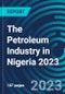 The Petroleum Industry in Nigeria 2023 - Product Thumbnail Image