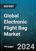 Global Electronic Flight Bag Market by Type (Installed Electronic Flight Bag, Portable Electronic Flight Bag), Component (Hardware, Software), Aircraft Type, Application, Distribution Channel - Forecast 2024-2030- Product Image