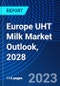 Europe UHT Milk Market Outlook, 2028 - Product Thumbnail Image