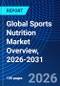 Global Sports Nutrition Market Overview, 2026-2031 - Product Thumbnail Image