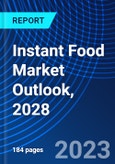 Instant Food Market Outlook, 2028- Product Image