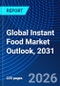 Global Instant Food Market Outlook, 2031 - Product Thumbnail Image