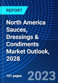 North America Sauces, Dressings & Condiments Market Outlook, 2028- Product Image