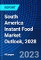 South America Instant Food Market Outlook, 2028 - Product Thumbnail Image