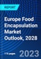 Europe Food Encapsulation Market Outlook, 2028 - Product Thumbnail Image