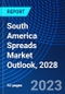 South America Spreads Market Outlook, 2028 - Product Thumbnail Image