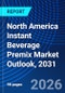 North America Instant Beverage Premix Market Outlook, 2031 - Product Thumbnail Image