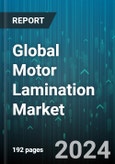 Global Motor Lamination Market by Material (Cobalt Alloys, Nickel Alloys, Silicon Steel), Technology (Bonding, Stamping, Welding), Motor Type, End-User - Forecast 2024-2030- Product Image